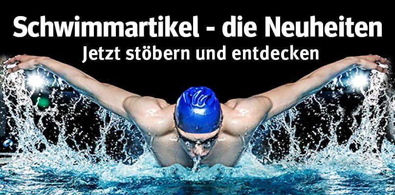 Schwimmartikel - die Neuheiten