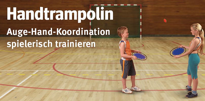 Handtrampolin - Auge-Hand-Koordination spielerisch trainieren
